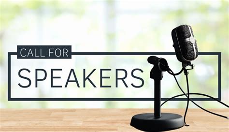 How to launch a call for speakers for your next event .